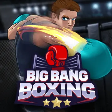 Big Bang Boxing - LAVABET168