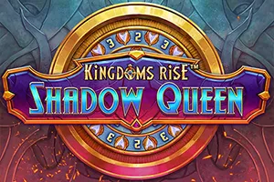 Kingdoms Rise: Shadow Queen™ - LAVABET168