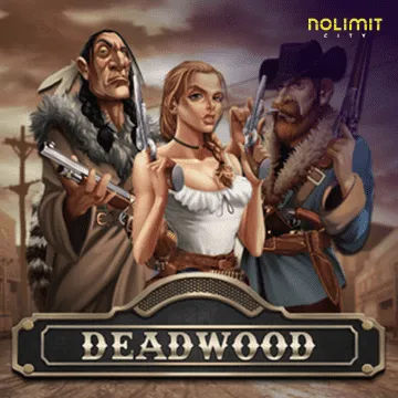 NolimitCity : Deadwood xNudge - LAVABET168