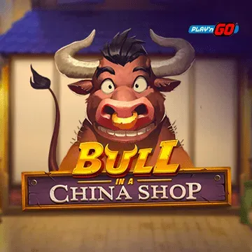 Bull in a China Shop - LAVABET168