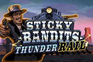 Sticky Bandits Thunder Rail - LAVABET168