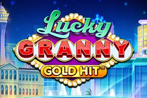 Gold Hit: Lucky Granny - LAVABET168
