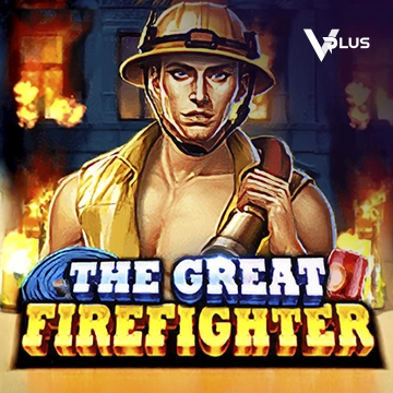 The Great Firefighter - LAVABET168
