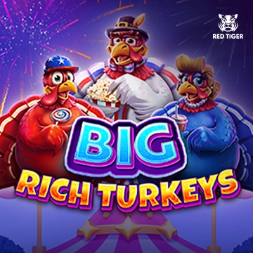 Big Rich Turkeys - LAVABET168