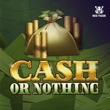 Cash Or Nothing - LAVABET168