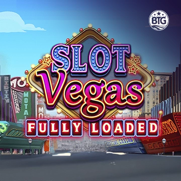Slot Vegas - Fully Loaded - LAVABET168