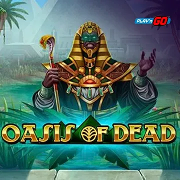 Oasis of Dead - LAVABET168