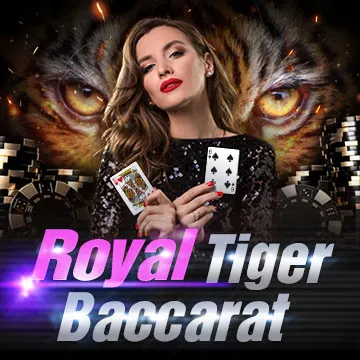 Royal Tiger Baccarat - LAVABET168