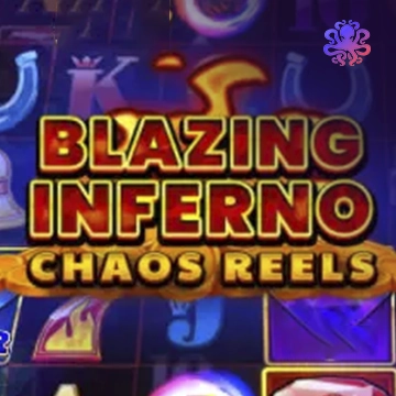 Blazing Inferno Chaos Reels - LAVABET168