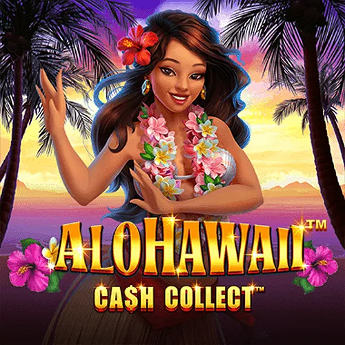 Alohawaii: Cash Collect™ - LAVABET168