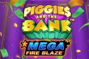 Mega Fire Blaze: Piggies and the Bank - LAVABET168