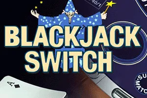 Blackjack Switch - LAVABET168