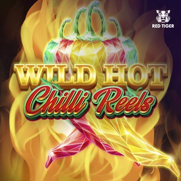 Wild Hot Chilli Reels - LAVABET168