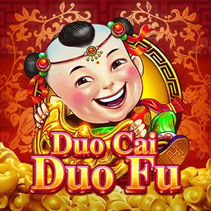 Duo Cai Duo Fu - LAVABET168