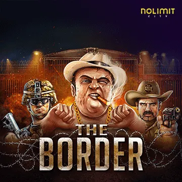 NolimitCity : The Border - LAVABET168