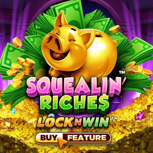 Squealin Riches - LAVABET168