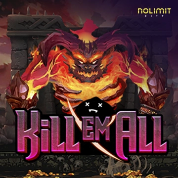 NolimitCity : Kill Em All - LAVABET168