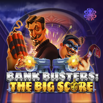Bank Busters: The Big Score - LAVABET168
