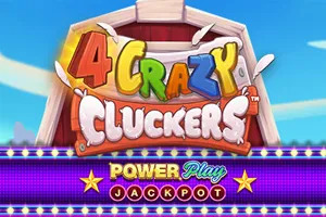 4 Crazy Cluckers PowerPlay Jackpot - LAVABET168