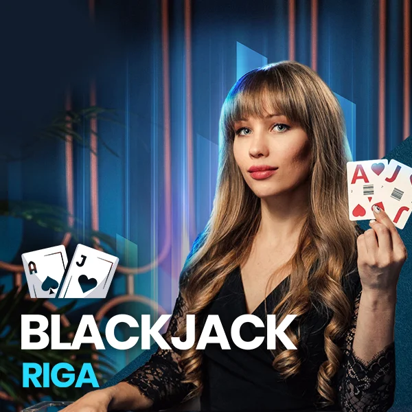 Blackjack Riga - LAVABET168