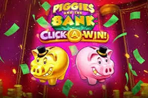 Piggies and the Bank: Click-A-Win - LAVABET168