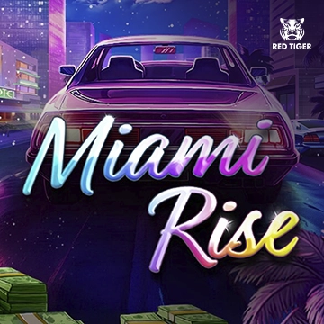 Miami Rise - LAVABET168